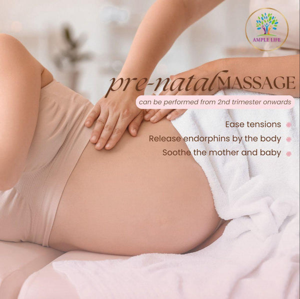 Ample Life - Mummy Health– Pre Natal Soothing Massage Therapy  (60mins)